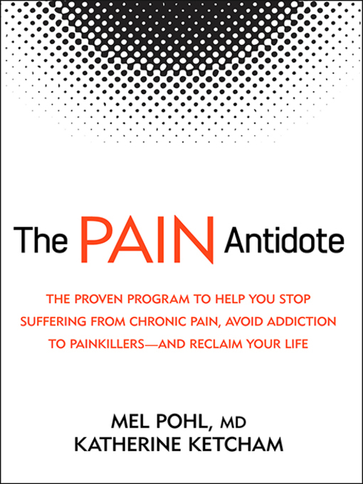 Title details for The Pain Antidote by Mel Pohl, M.D. - Available